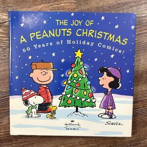 The Joy of A Peanuts Christmas 50 Years of Holiday Comics Charlie Brown Book
